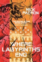 Where Labyrinths End 1925965694 Book Cover