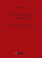 Le Dictionnaire de la Copropriété (French Edition) B0GWLY8QVZ Book Cover