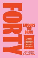 Forty Favours the Brave 1760686972 Book Cover