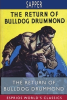 The Return of Bulldog Drummond 171872232X Book Cover