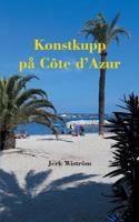 Konstkupp på Côte d´Azur 917785392X Book Cover