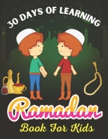 Ramadan Activity Book For Kids: Ramadan Book for Kids, Islamic book for learning about Ramadan, basics of Islam, Hadiths and good Deeds B09TDPFKXX Book Cover