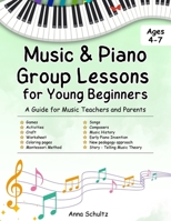 Music & Piano Camp Curriculum: Group lessons for kids age 4-7. 8 detailed lessons + worksheets B0FHJGPWCR Book Cover