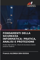 Fondamenti Della Sicurezza Informatica: Pratica, Analisi E Protezione 6630339215 Book Cover