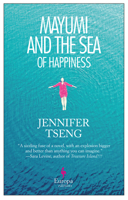 Mayumi and the Sea of Happiness 1609452690 Book Cover