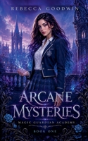 Arcane Mysteries 1393454925 Book Cover