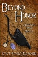 Beyond Honor 1534776427 Book Cover