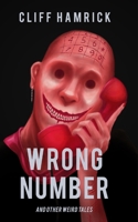 Wrong Number: And Other Weird Tales B0DSJLG876 Book Cover