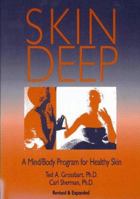 Skin Deep: A Mind/Body Program for Healthy Skin 0929173112 Book Cover
