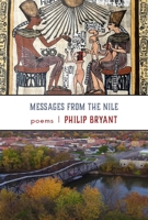 Messages from the Nile: poems 1947237640 Book Cover