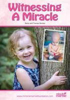 Witnessing a Miracle 1999531612 Book Cover