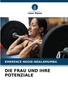 Die Frau Und Ihre Potenziale (German Edition) 6208481473 Book Cover