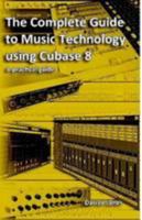 The Complete Guide to Music Technology 1326696394 Book Cover
