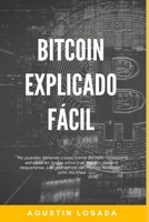 Bitcoin explicado fácil (Spanish Edition) B08JDTQY3J Book Cover