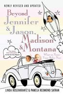Beyond Jennifer & Jason: An Enlightened Guide to Naming Your Baby 0312974620 Book Cover