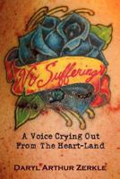 No Suffering: A Voice Crying Out from the Heart-Land 1469162059 Book Cover