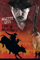 Rage in Abundance 1479450855 Book Cover