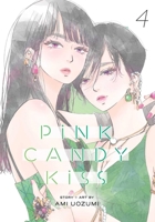 Pink Candy Kiss, Vol. 4 (4) 1974761894 Book Cover