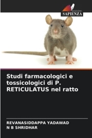 Studi farmacologici e tossicologici di P. RETICULATUS nel ratto (Italian Edition) B0CLFZD5BY Book Cover