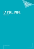 La Pièce jaune (French Edition) 2342053533 Book Cover