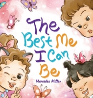The Best Me I Can Be 1665727675 Book Cover
