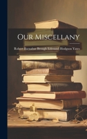 Our Miscellany 1022101552 Book Cover