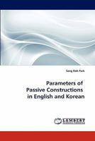 Parameters of Passive Constructions in English and Korean 3838392612 Book Cover