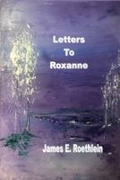Letters To Roxanne 1774032074 Book Cover