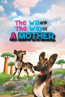 The Will And The Way Of A Mother B0B64Q84RW Book Cover