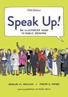 Speak Up!: An Illustrated Guide to Public Speaking 1319208126 Book Cover