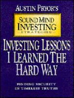 Investing Lessons I Learned the Hard Way: Finding Security in Timeless Truths (Sound Mind Investing Strategies) 0802439969 Book Cover