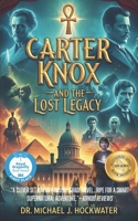 Carter Knox and The Lost Legacy B0FJ1FTC8L Book Cover