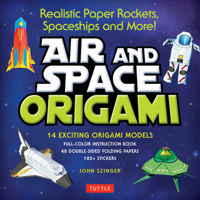 Air and Space Origami Kit: Realistic Paper Rockets, Spaceships and More! [Kit with Origami Book, Folding Papers, 185+ Stickers] 0804849242 Book Cover