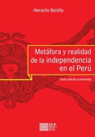 Metáfora y realidad de la independencia en el Perú (Spanish Edition) 997251577X Book Cover
