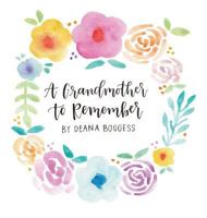 A Grandmother to Remember 0999420828 Book Cover