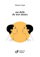 au-delà de nos maux (French Edition) B0GV49D8DB Book Cover