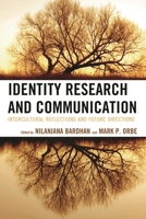 Identity Research and Communication: Intercultural Reflections and Future Directions 0739190733 Book Cover