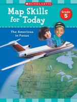 Map Skills for Today: Grade 5: The Americas in Focus 1338214926 Book Cover