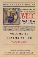 Voce Mea (Denis the Carthusian's Commentary on the Psalms): Vol. 4 1990685471 Book Cover