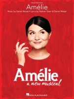 Amelie: A New Musical: Vocal Selections 1495099784 Book Cover