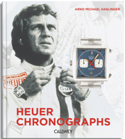 Heuer Chronographs: 1960-1980s - Fascination of Timekeepers and Motor Sports 3766727982 Book Cover