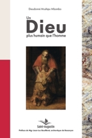 Un Dieu plus humain que l'homme (French Edition) 2889262618 Book Cover