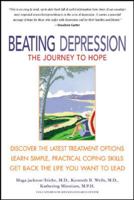 Beating Depression: The Journey to Hope 0071376275 Book Cover