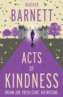 Acts of Kindness 1913874052 Book Cover