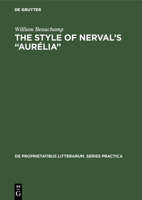 The Style of Nerval's "aur�lia" 9027932840 Book Cover