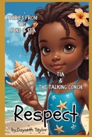 Stories from the Sand & Sea - Respect: Tia & The Talking Conch B0FGK2NNMJ Book Cover