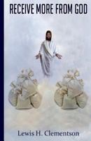 Receive More from God 1981631291 Book Cover
