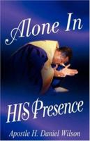 Alone In His Presence 1591601037 Book Cover