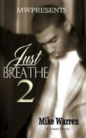 Just Breathe 2 1542731151 Book Cover