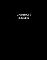 Open House Registry: Guest and Visitors Sign In Book 1791648258 Book Cover